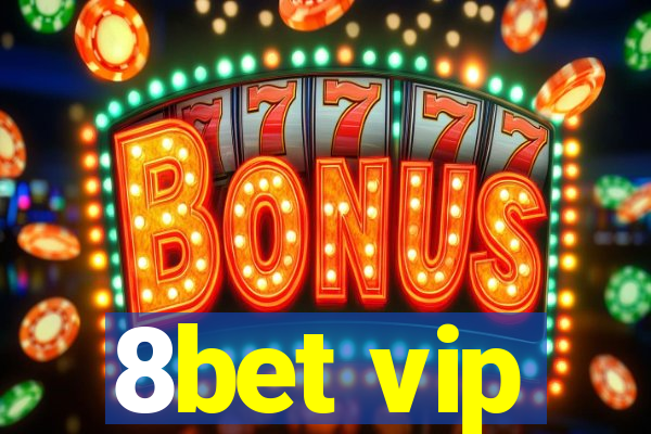 8bet vip